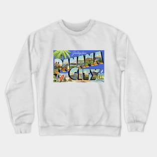 Greetings from Panama City, Florida - Vintage Large Letter Postcard Crewneck Sweatshirt